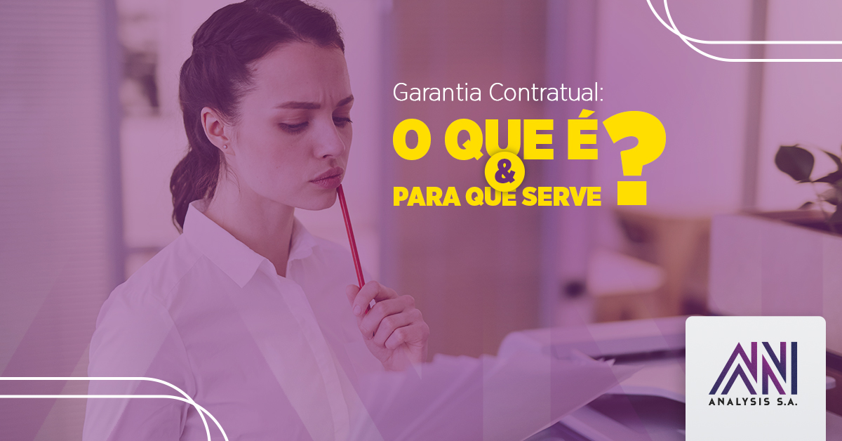 Garantia Contratual O Que E Para Qu Serve